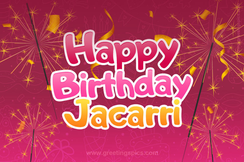 Happy Birthday Jacarri Image with sparklers