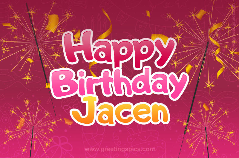 Happy Birthday Jacen Image with sparklers