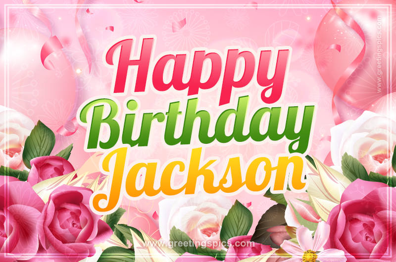 Image with gentle pink background and flowers Happy Birthday Jackson