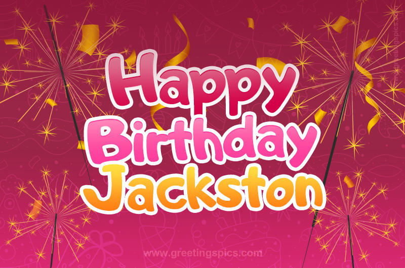 Happy Birthday Jackston Image with sparklers