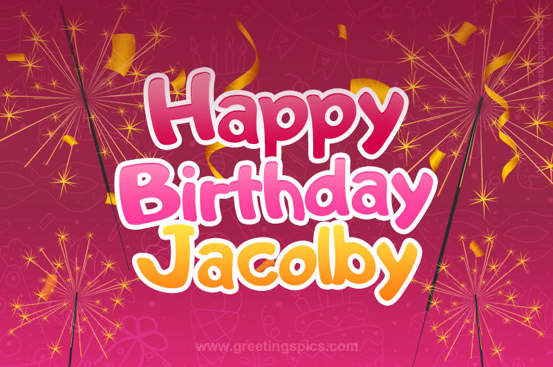 Happy Birthday Jacolby Image with sparklers