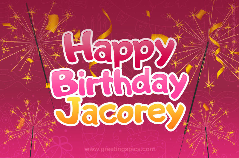 Happy Birthday Jacorey Image with sparklers