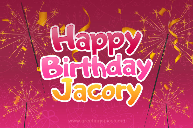 Happy Birthday Jacory Image with sparklers