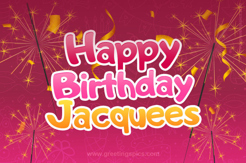 Happy Birthday Jacquees Image with sparklers