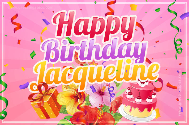 Beautiful Birthday Card for Jacqueline with Cake and bouquet of flowers