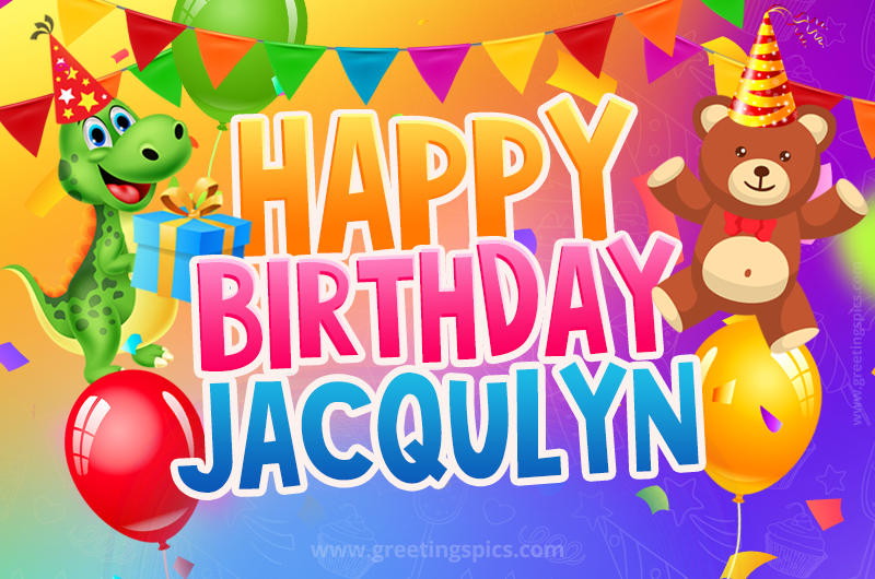 Happy Birthday Jacqulyn Image for a child with cute dinosaur and bear