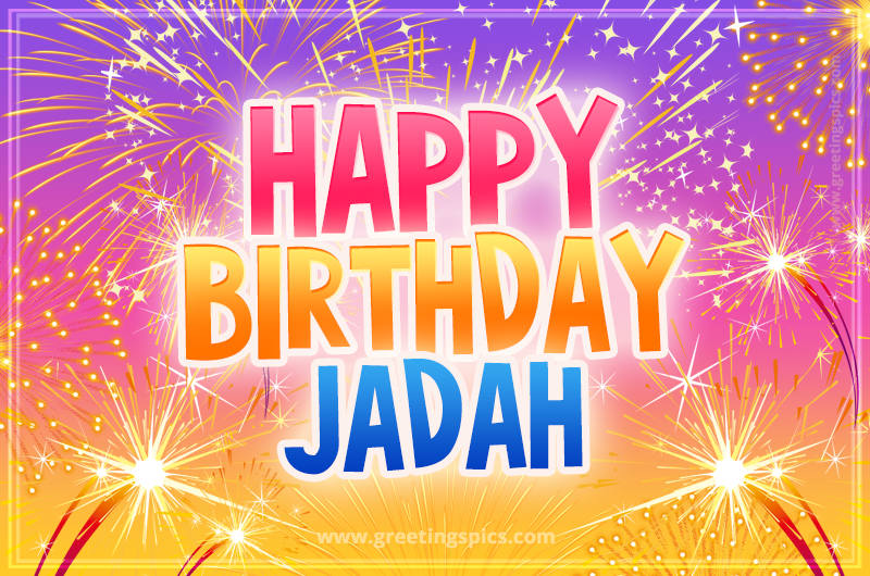 Happy Birthday Jadah Picture with fireworks