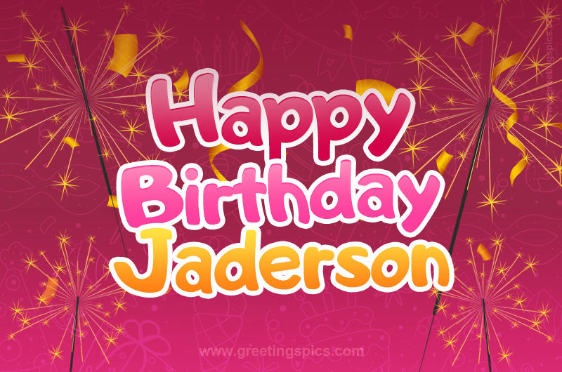 Happy Birthday Jaderson Image with sparklers