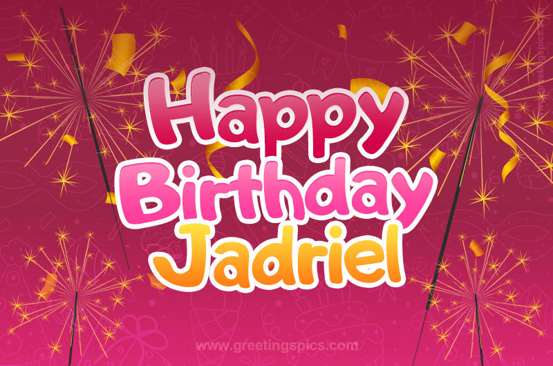 Happy Birthday Jadriel Image with sparklers