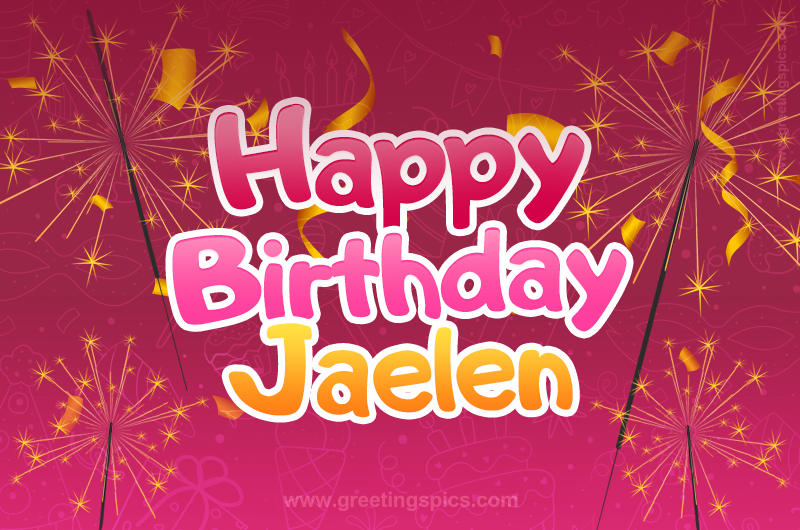 Happy Birthday Jaelen Image with sparklers