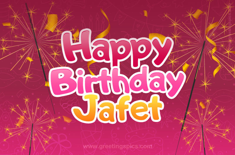 Happy Birthday Jafet Image with sparklers