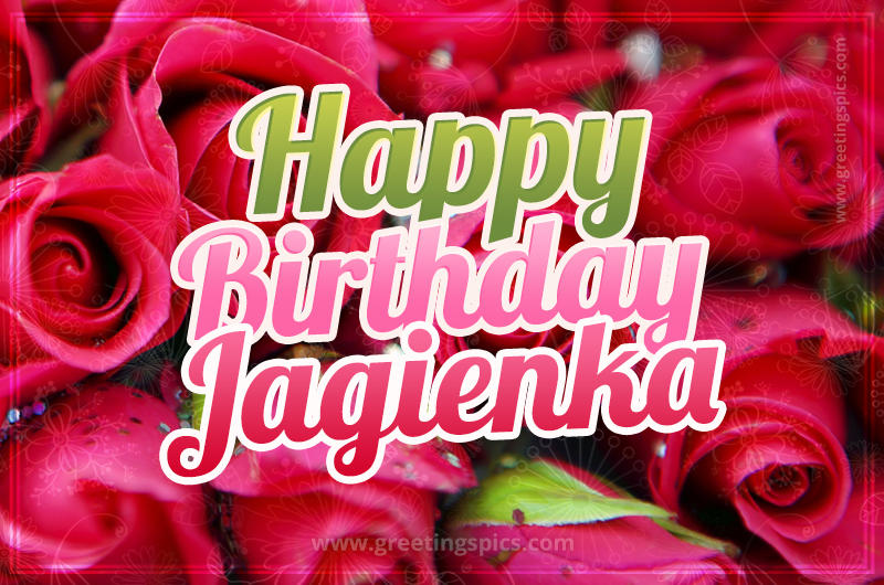 Happy Birthday Jagienka beautiful Image with red roses