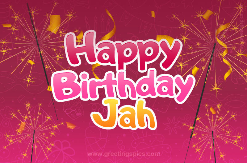 Happy Birthday Jah Image with sparklers