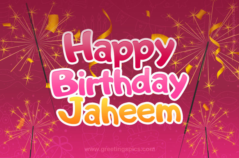 Happy Birthday Jaheem Image with sparklers