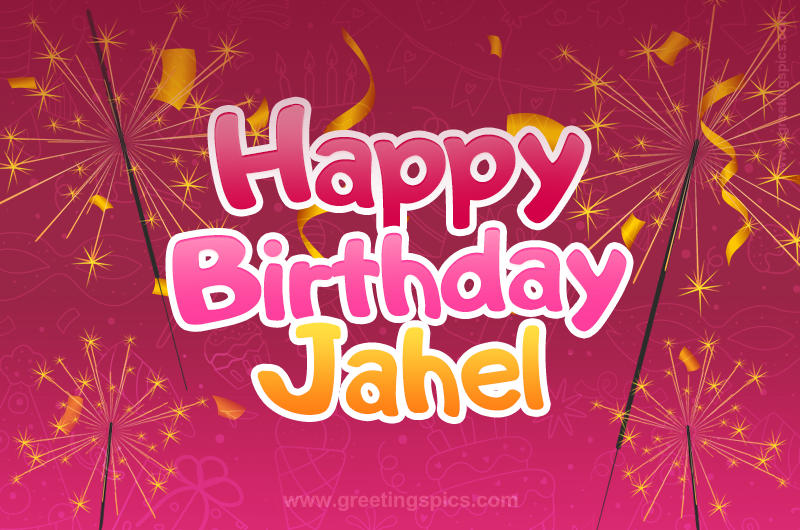 Happy Birthday Jahel Image with sparklers