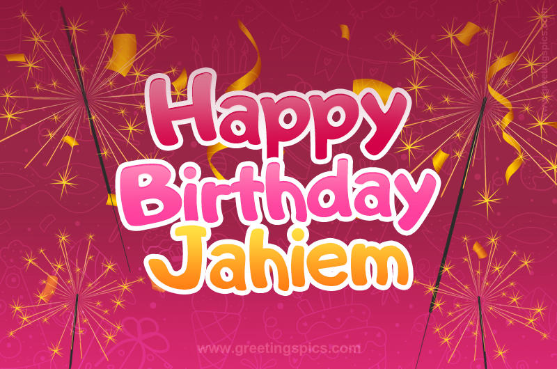 Happy Birthday Jahiem Image with sparklers