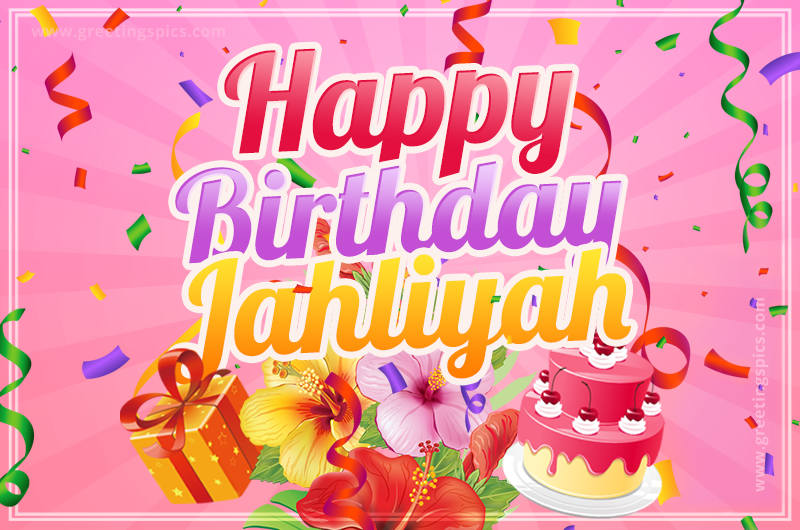 Beautiful Birthday Card for Jahliyah with Cake and bouquet of flowers