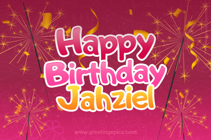 Happy Birthday Jahziel Image with sparklers