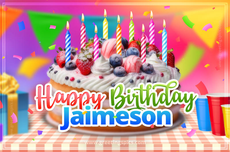 Happy Birthday Jaimeson Colorful Image with fruit cake and candles