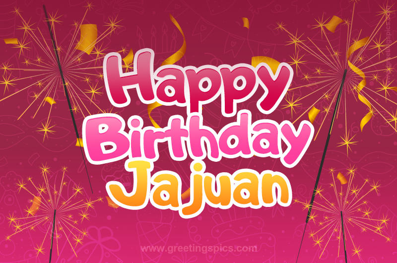 Happy Birthday Jajuan Image with sparklers