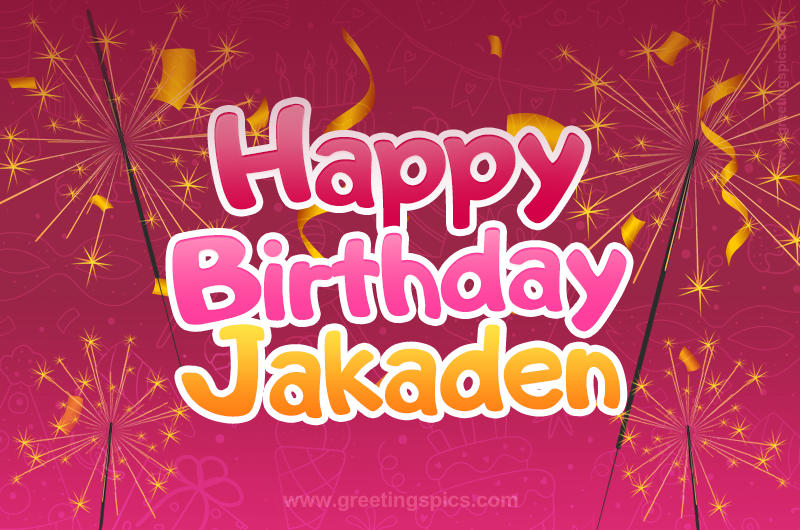 Happy Birthday Jakaden Image with sparklers