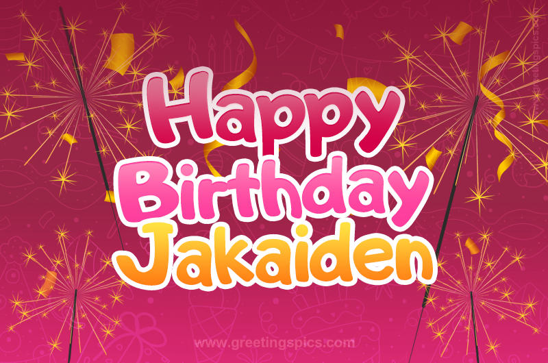 Happy Birthday Jakaiden Image with sparklers