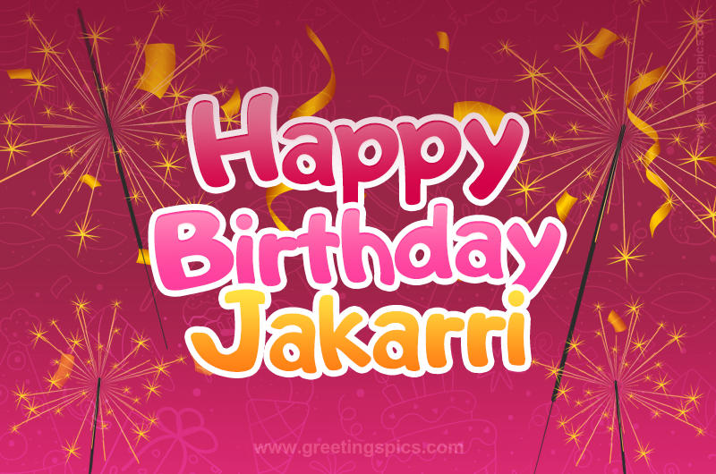 Happy Birthday Jakarri Image with sparklers