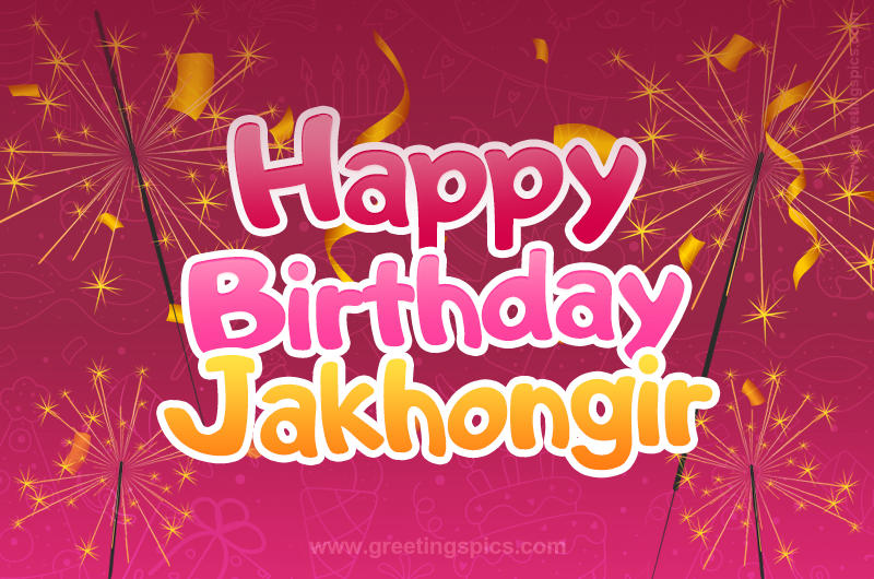 Happy Birthday Jakhongir Image with sparklers