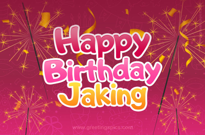 Happy Birthday Jaking Image with sparklers