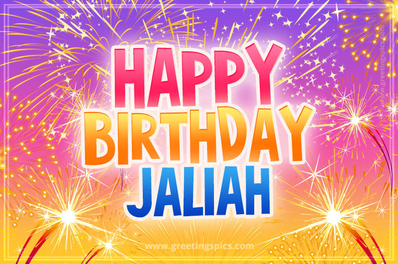 Happy Birthday Jaliah Picture with fireworks