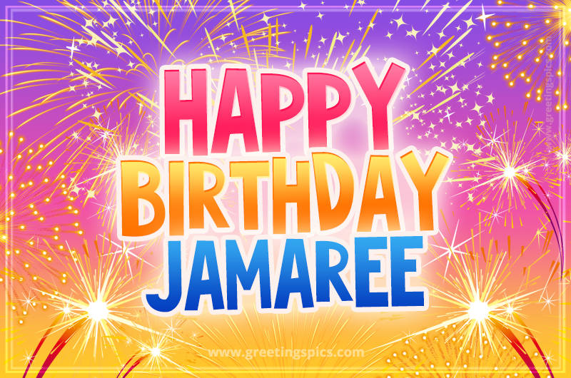 Happy Birthday Jamaree Picture with fireworks