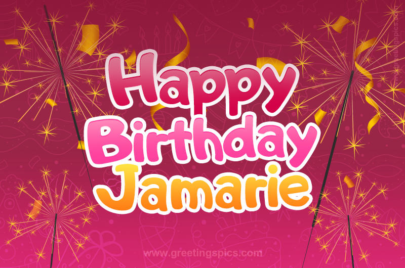 Happy Birthday Jamarie Image with sparklers