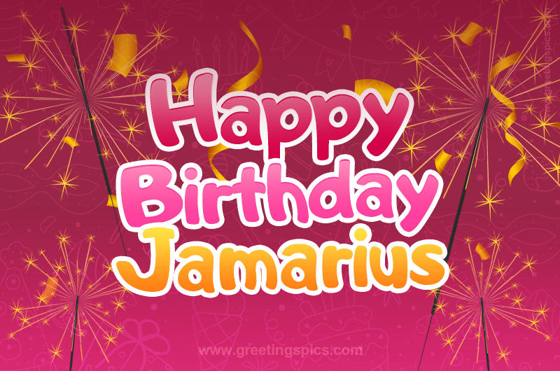 Happy Birthday Jamarius Image with sparklers