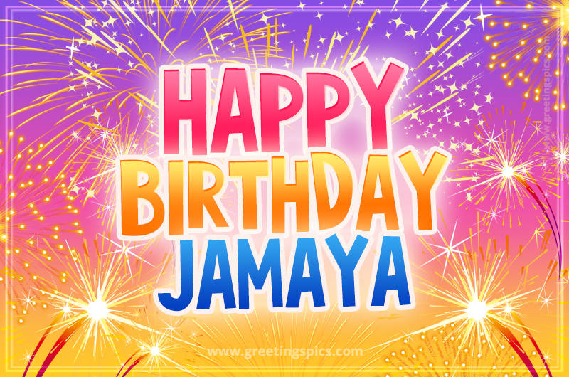 Happy Birthday Jamaya Picture with fireworks