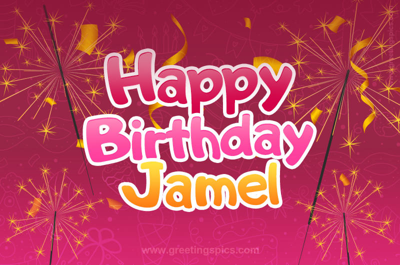 Happy Birthday Jamel Image with sparklers