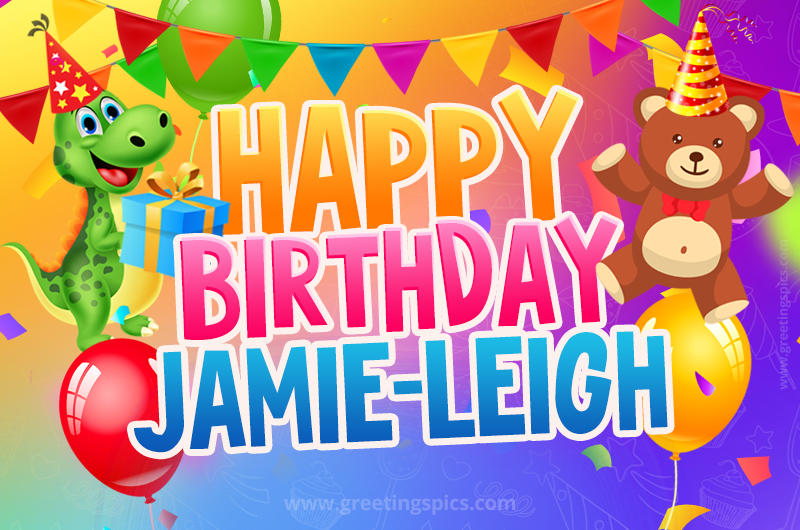 Happy Birthday Jamie-Leigh Image for a child with cute dinosaur and bear