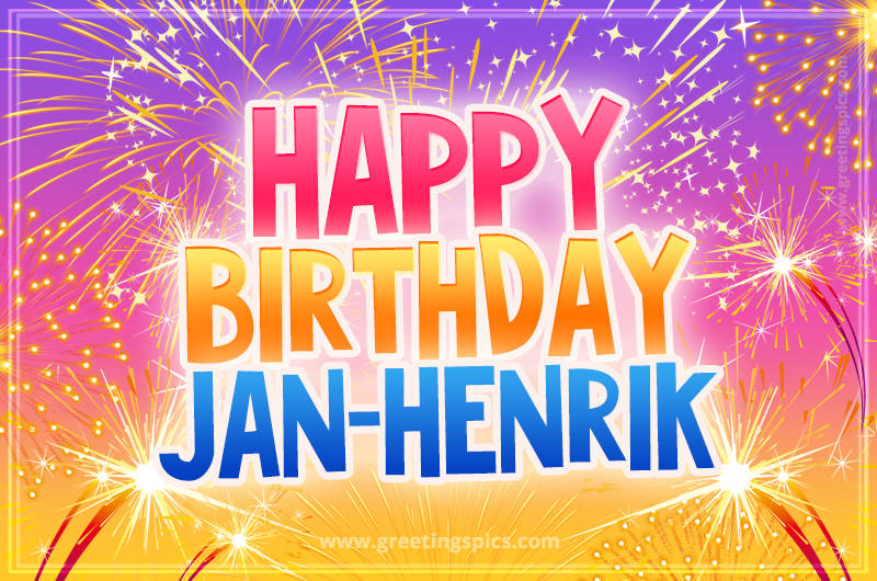 Happy Birthday Jan-Henrik Picture with fireworks