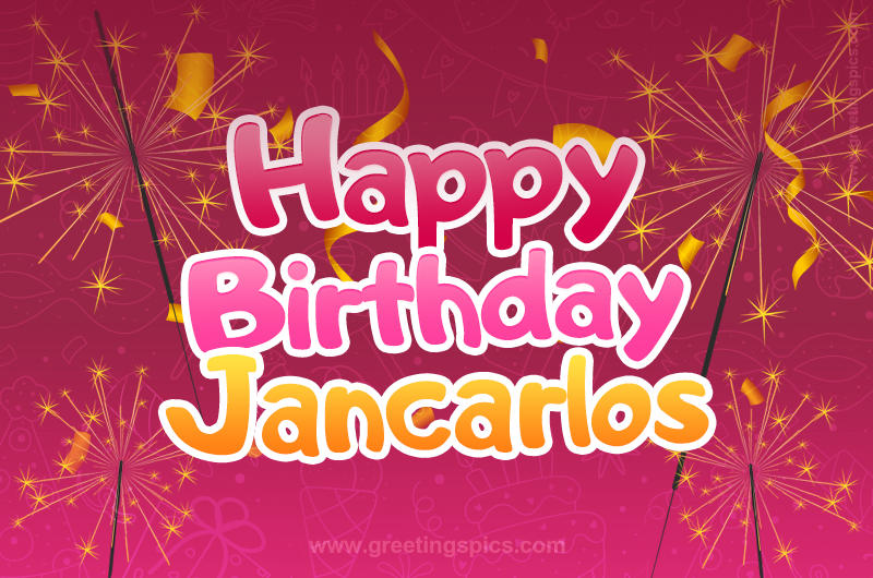 Happy Birthday Jancarlos Image with sparklers