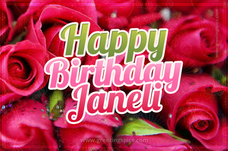 Happy Birthday Janeli beautiful Image with red roses