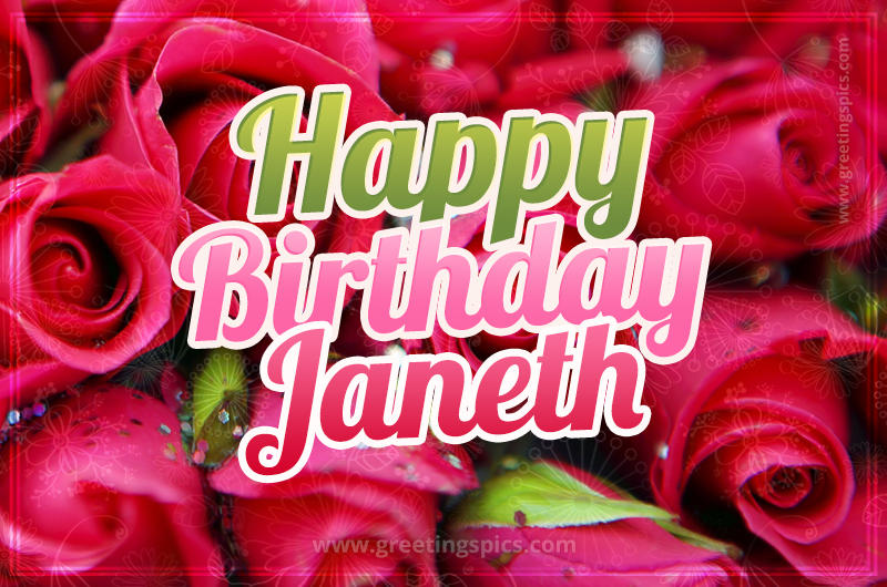 Happy Birthday Janeth beautiful Image with red roses