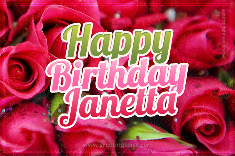 Happy Birthday Janetta beautiful Image with red roses