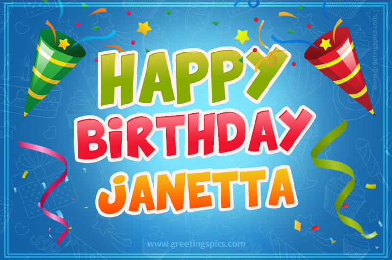 Happy Birthday Janetta picture with confetti and party poppers