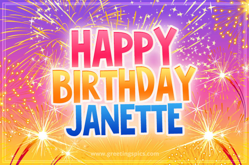 Happy Birthday Janette Picture with fireworks