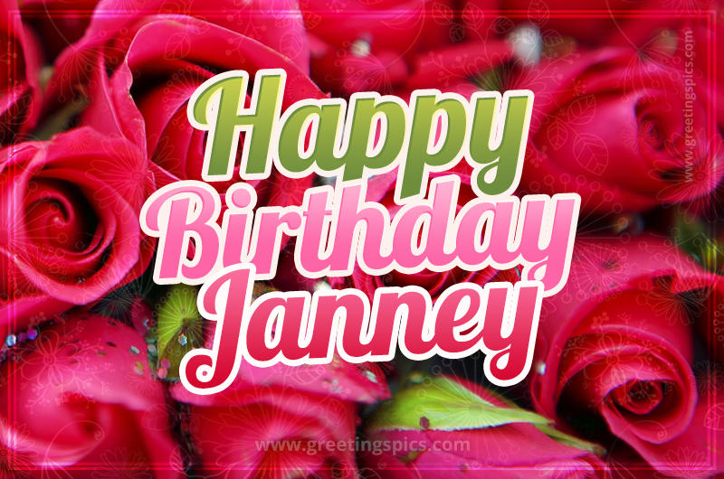 Happy Birthday Janney beautiful Image with red roses