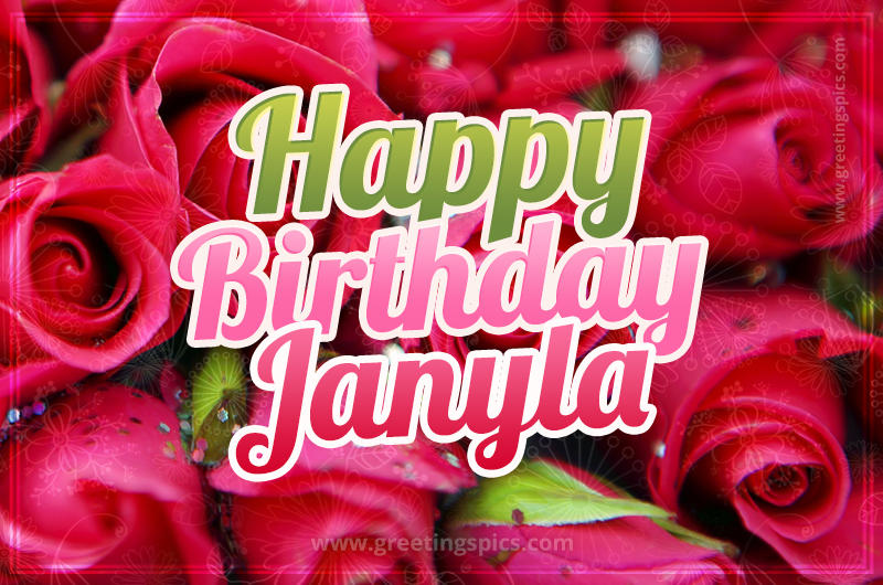 Happy Birthday Janyla beautiful Image with red roses