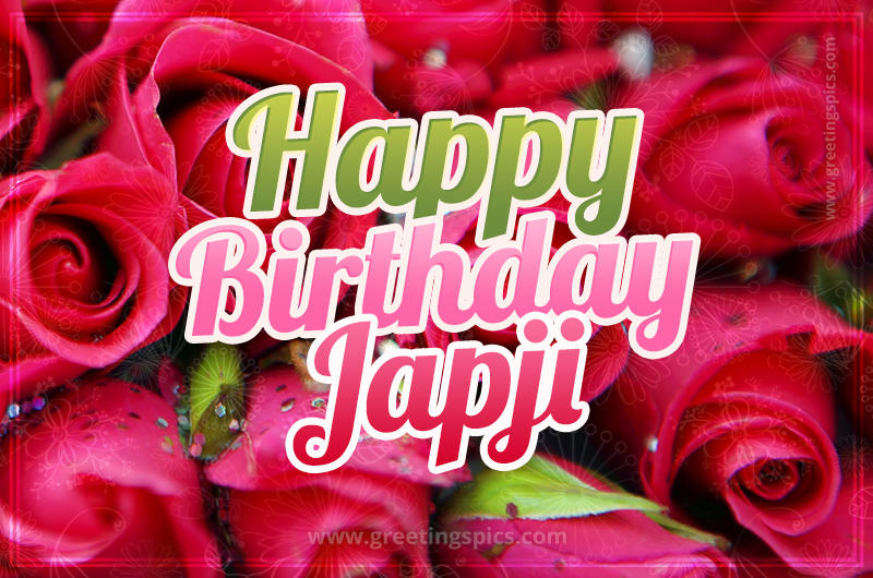 Happy Birthday Japji beautiful Image with red roses