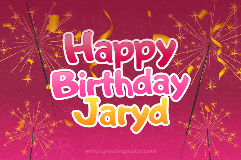 Happy Birthday Jaryd Image with sparklers