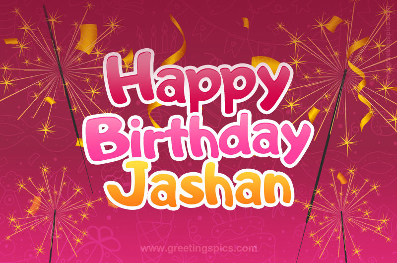 Happy Birthday Jashan Image with sparklers