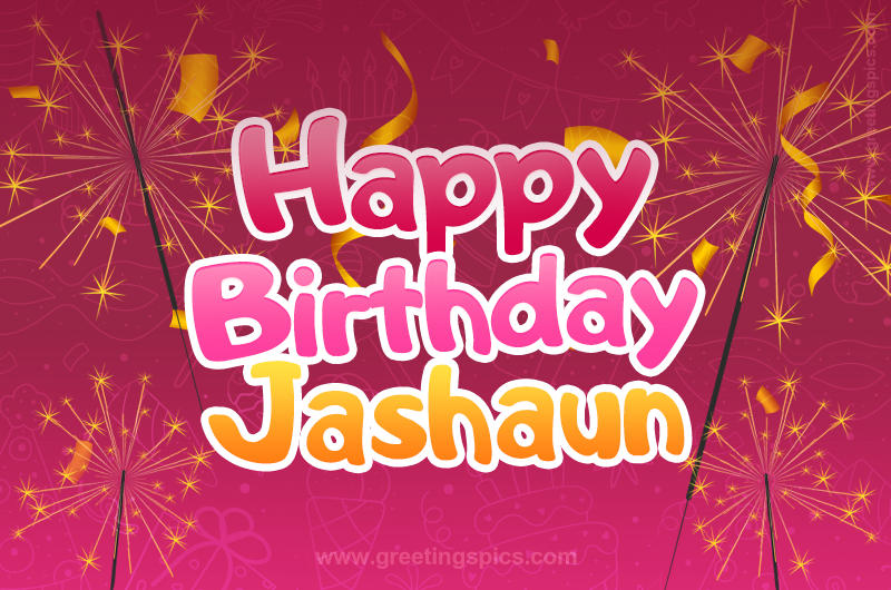 Happy Birthday Jashaun Image with sparklers