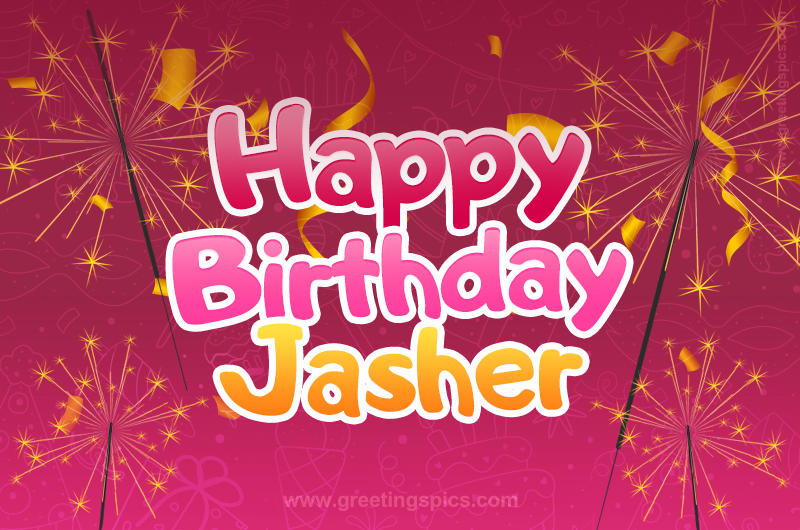 Happy Birthday Jasher Image with sparklers